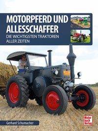 Motorpferd und Allesschaffer Die wichtigsten Traktoren aller Zeiten
