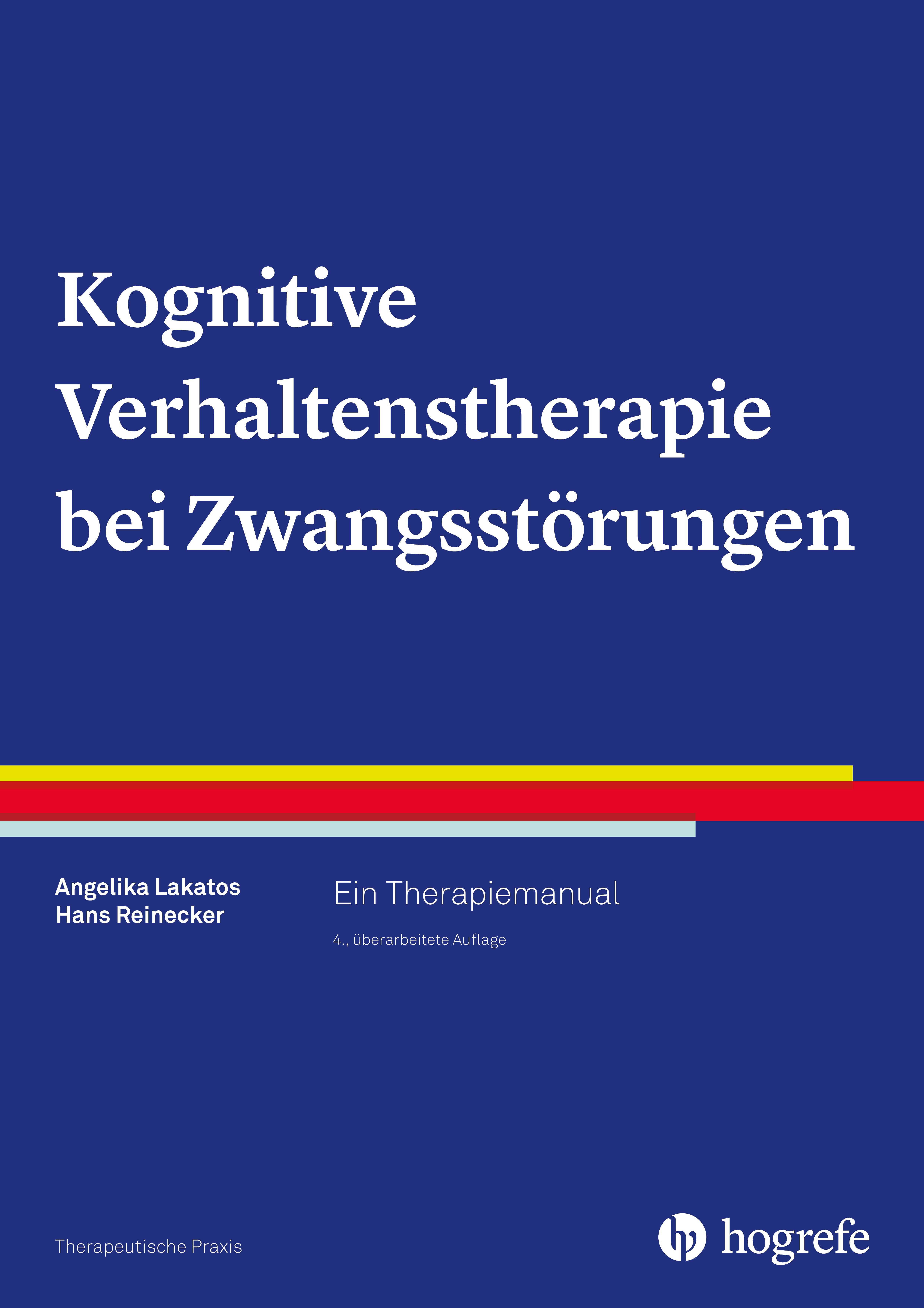 Kognitive Verhaltenstherapie bei Zwangsstörungen Ein Therapiemanual