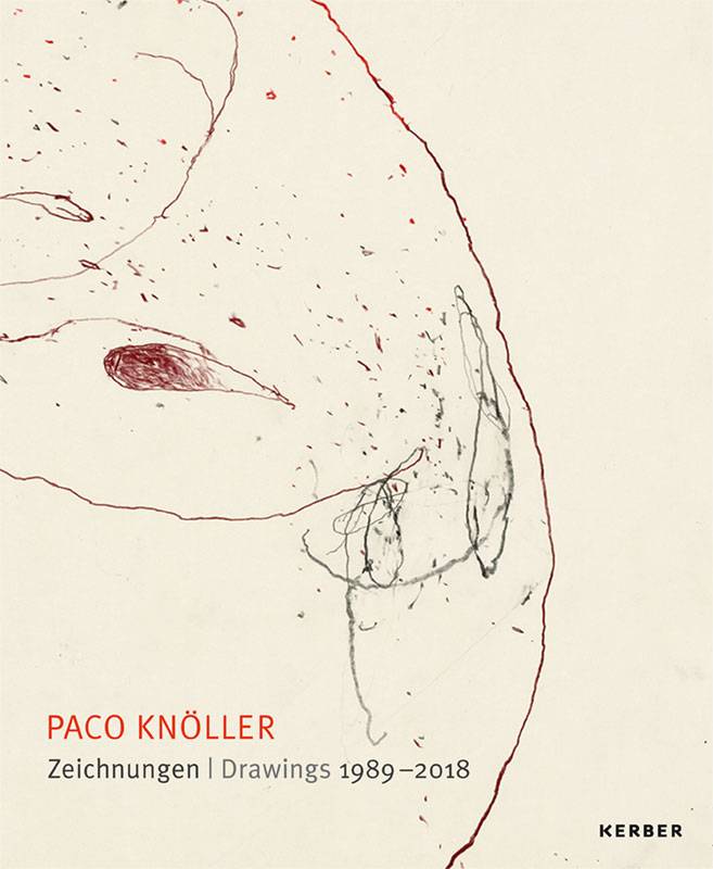 Paco Knöller Zeichnungen 1989-2018. Zur Ausstellung im Museum Morsbroich