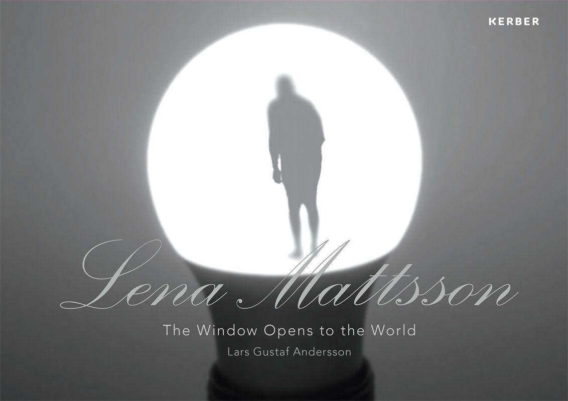 Lena Mattsson The Window Opens to the World / Lars Gustaf Anderson
