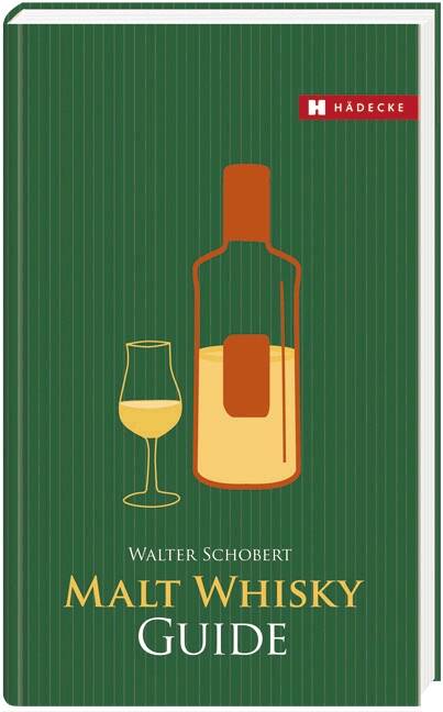 Malt Whisky Guide Führer zu den Quellen