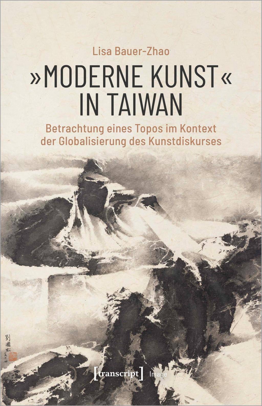 Moderne Kunst in Taiwan Betrachtung eines Topos im Kontext der Globalisierung des Kunstdiskurses