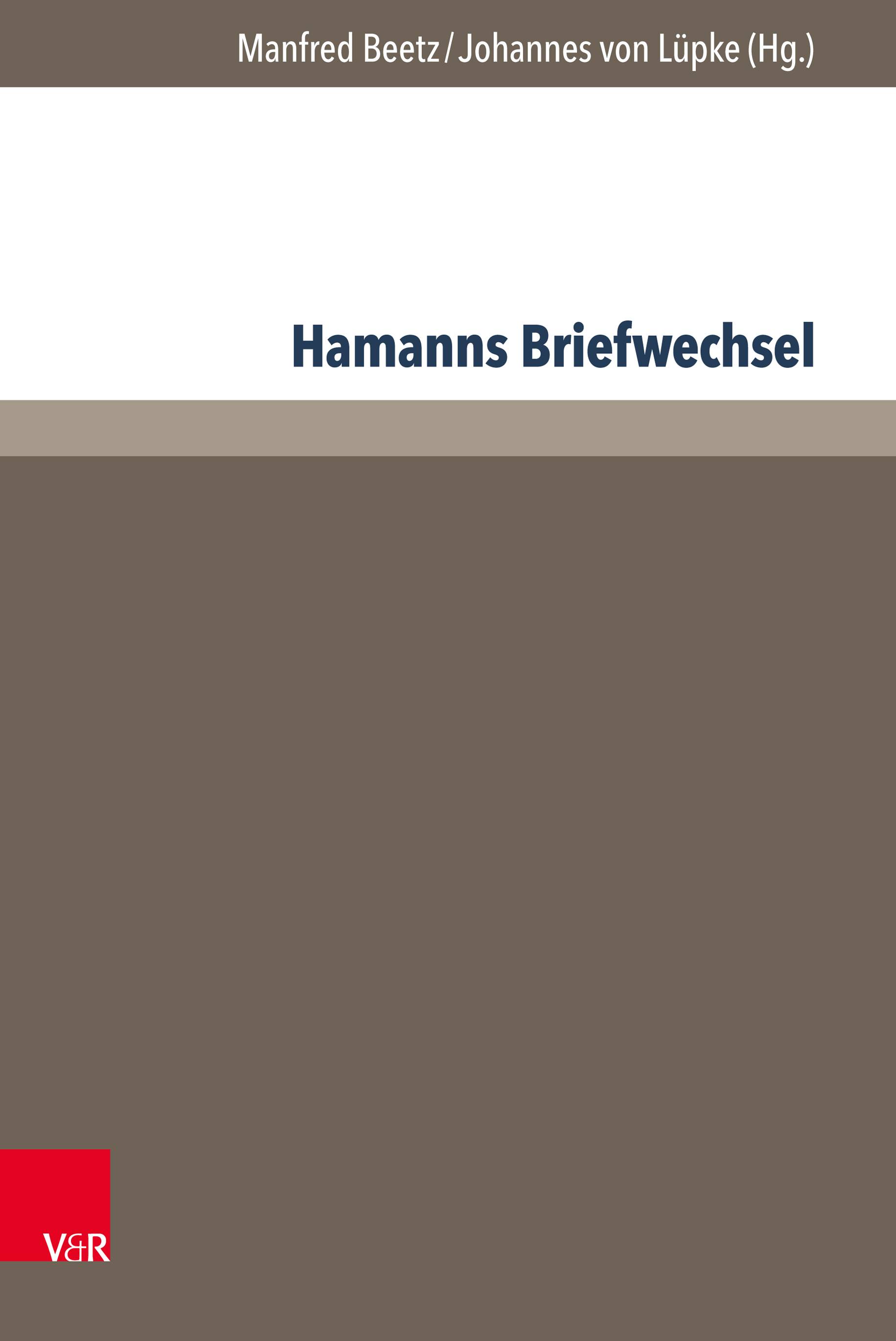 Hamanns Briefwechsel Acta des Zehnten Internationalen Hamann-Kolloquiums an der Martin Luther-Universität Halle-Wittenberg 2010