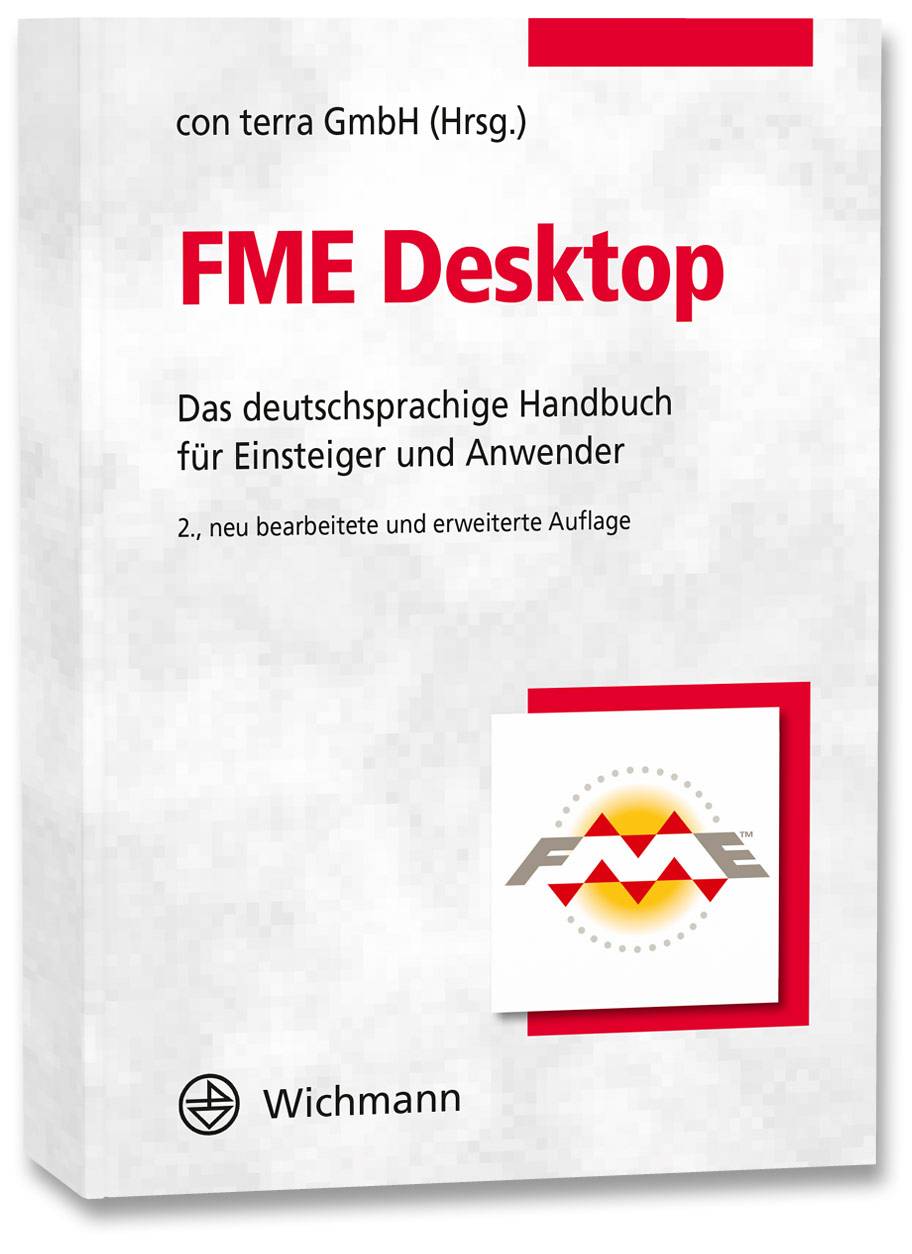 FME Desktop Das deutschsprachige Handbuch für Einsteiger und Anwender