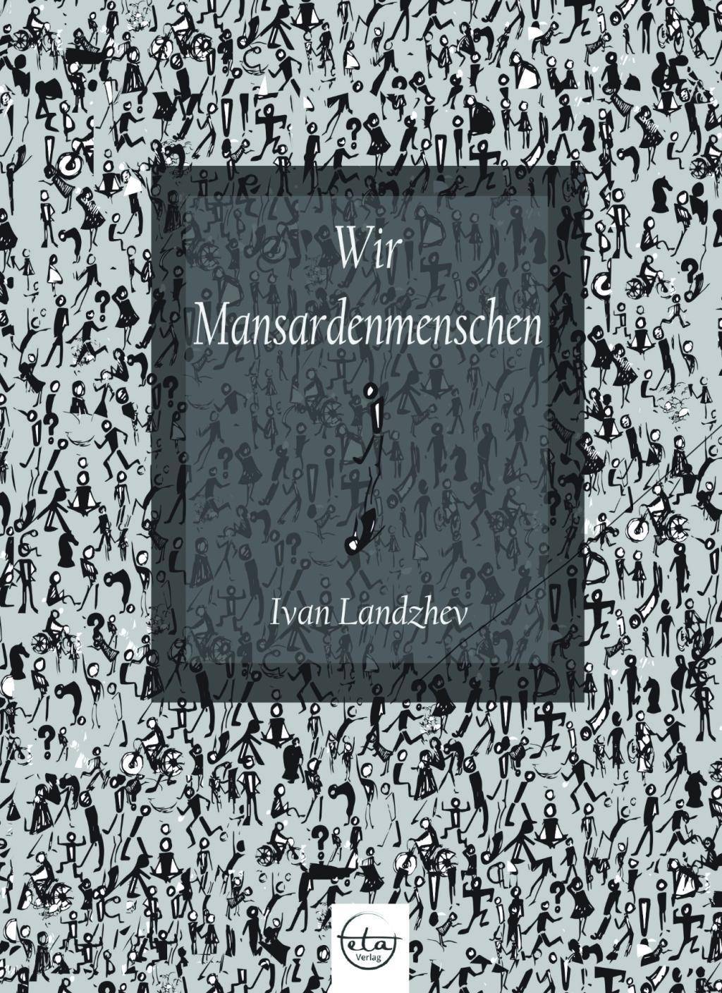 Wir Mansardenmenschen Zweisprachiger Gedichtband