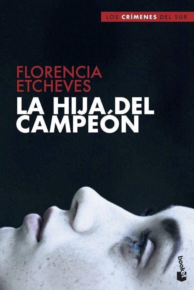 La Hija del campeón booket, Los crímenes del sur - Francisco Juárez 2