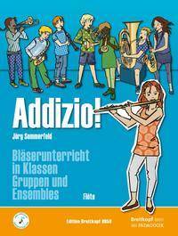 Addizio! Schülerheft, Flöte Bläserunterricht in Klassen, Gruppen und Ensembles - Schülerausgabe (Fl)