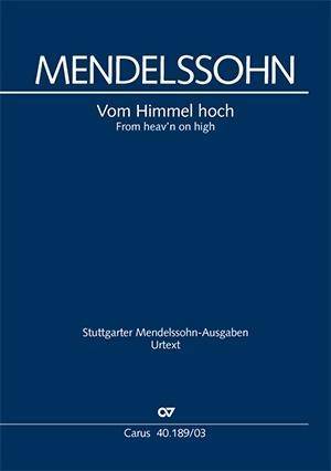 Vom Himmel hoch (Weihnachtskantate), Klavierauszug Choralkantate über Luthers Weihnachtslied. Soli SBar, Chor SSATB. 1831