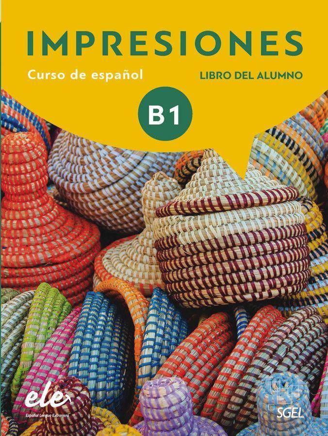 Impresiones Internacional 3, mit 1 Buch, mit 1 Beilage. NIvel.B1 Curso de español / Kursbuch mit Code - Libro del Alumno. Mit Online-Zugang