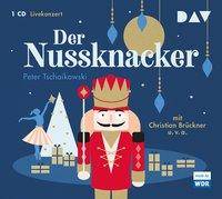 Der Nussknacker, 1 Audio-CD Livekonzert mit Christian Brückner, dem WDR Sinfonieorchester u.v.a. (1 CD), Hörspiel. CD Standard Audio Format
