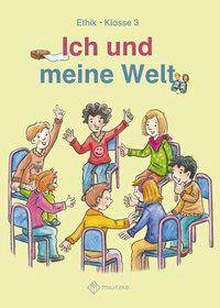Klasse 3, Lehrbuch Ethik Klasse 3 Lehrbuch, Ich und meine Welt