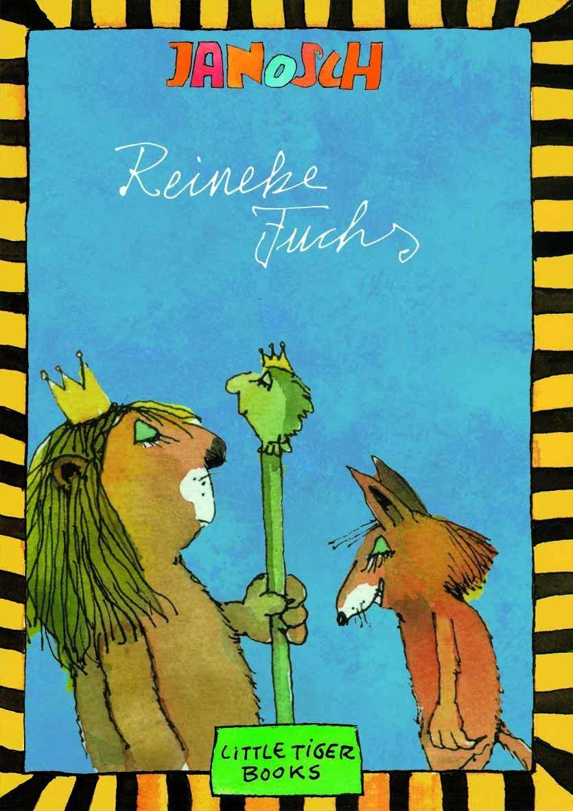 Reineke Fuchs Die Geschichte von Reineke Fuchs nach J. W. von Goethe