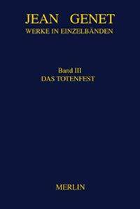 Totenfest Roman. Aus d. Französ. u. Nachw. v. Marion Luckow