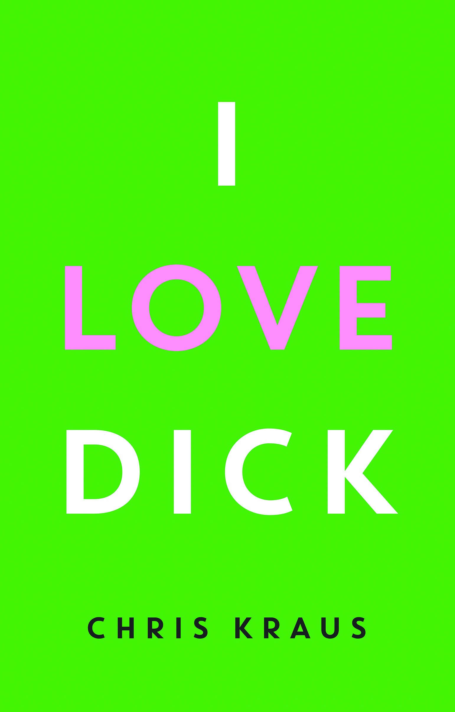 I love Dick Ausgezeichnet mit dem Academy of British Cover Design Awards 2016