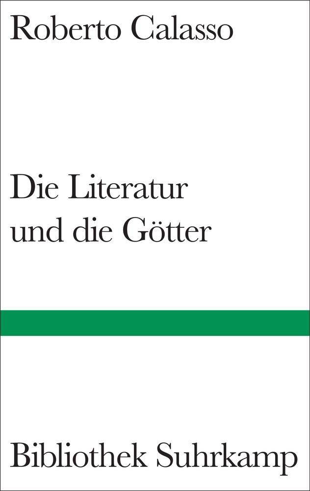 Die Literatur und die Götter Bibliothek Suhrkamp 1503