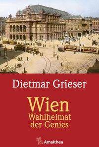 Wien Wahlheimat der Genies