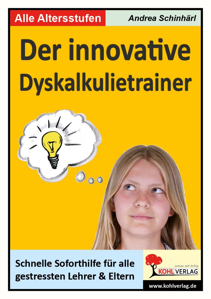 Der innovative Rechentrainer Schnelle Soforthilfe bei Dyskalkulie. Grundschule u. Sekundarstufe
