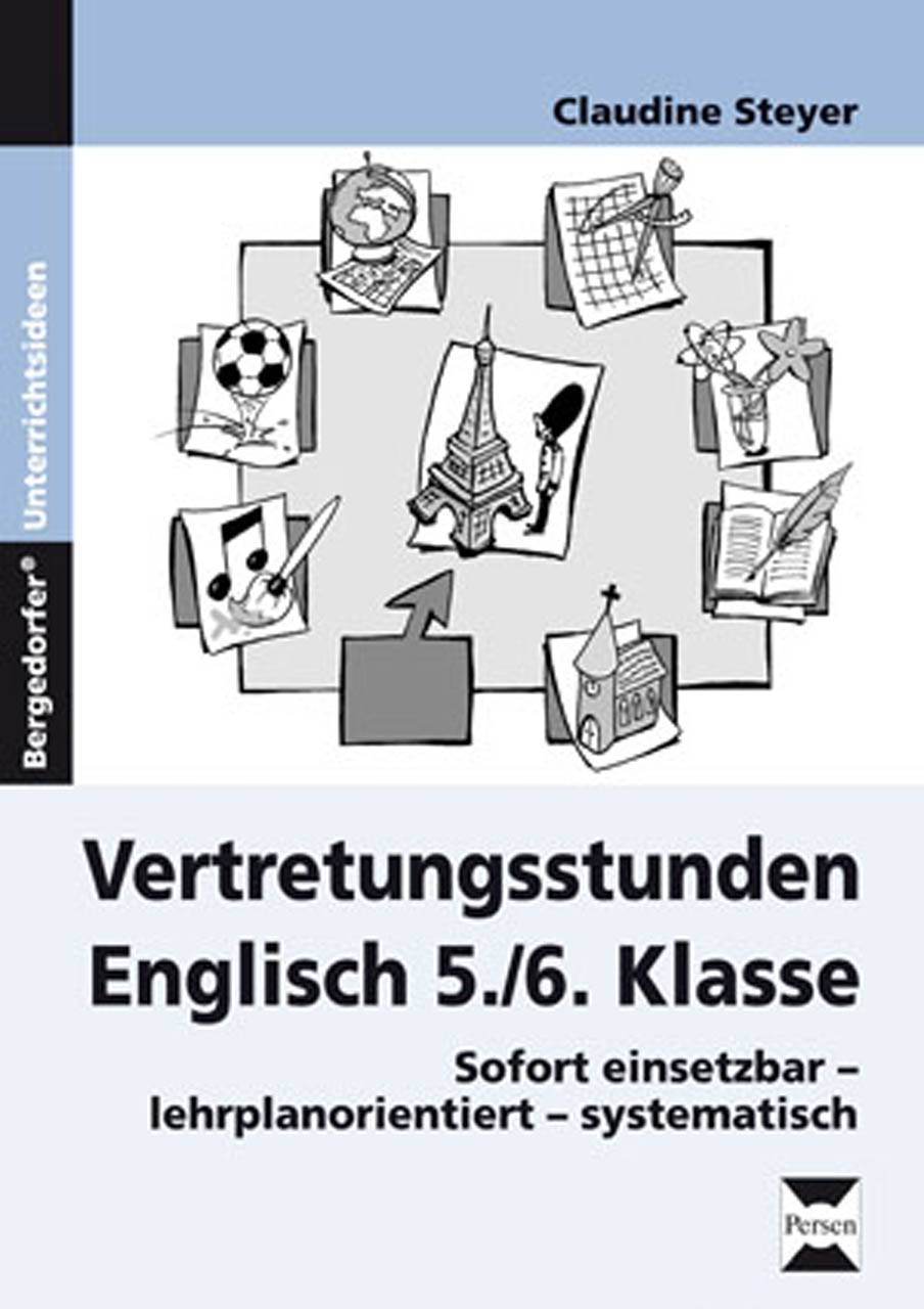 Vertretungsstunden Englisch 5./6. Klasse Sofort einsetzbar - lehrplanorientiert - systematisch