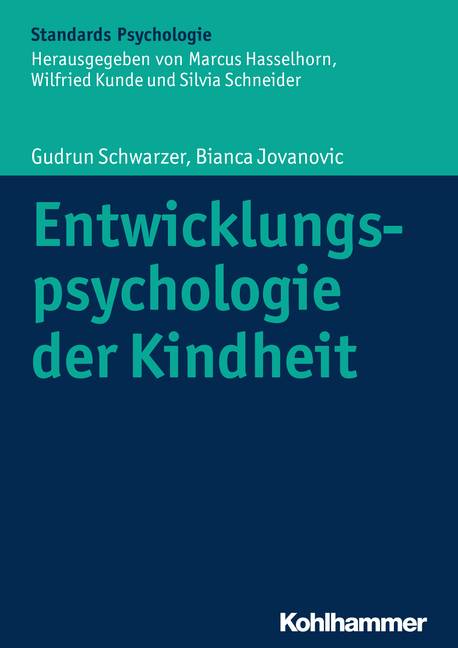 Entwicklungspsychologie der Kindheit Kohlhammer Standards Psychologie