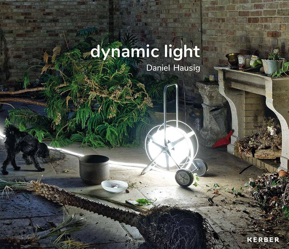 Daniel Hausig dynamic light. Katalog zur Ausstellung im Kunstmuseum Celle und im Museum Ritter Waldenbuch.