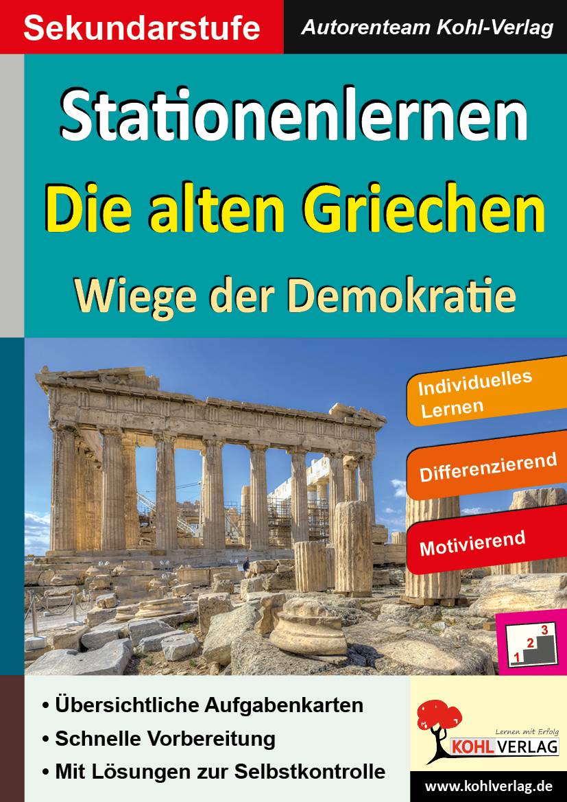 Stationenlernen Die alten Griechen Wiege der Demokratie. Individuelles Lernen. Differenzierend. Motivierend. Übersichtliche Aufgabenkarten. Schnelle