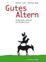 Gutes Altern Verborgene Chancen und Hindernisse