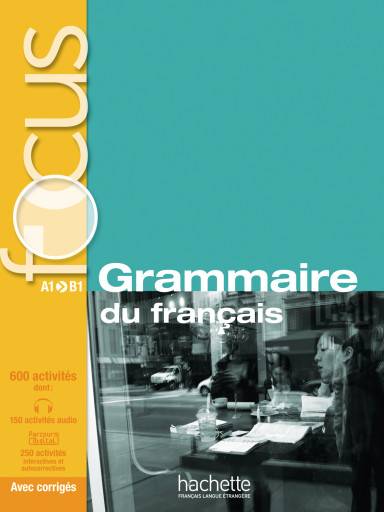 FOCUS Grammaire du français, mit MP3-CD Niveau A1-B1
