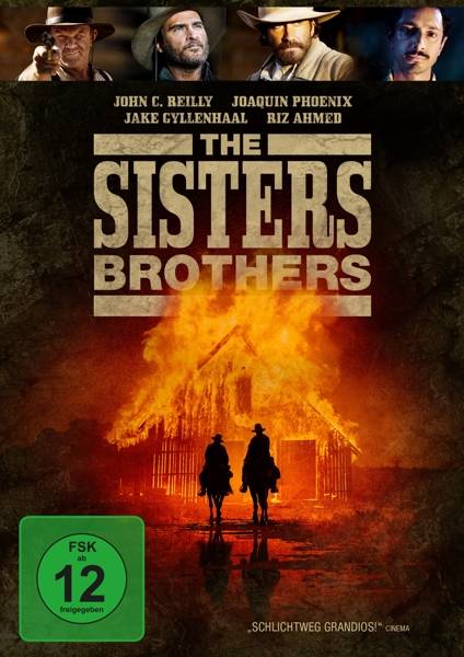 The Sisters Brothers Regie: Jacques Audiard, Schauspieler: John C Reilly/Joaquin Phoenix/Jake Gyllenhaal u a, USA/F/E/RUM/BE 2018, FSK ab 12