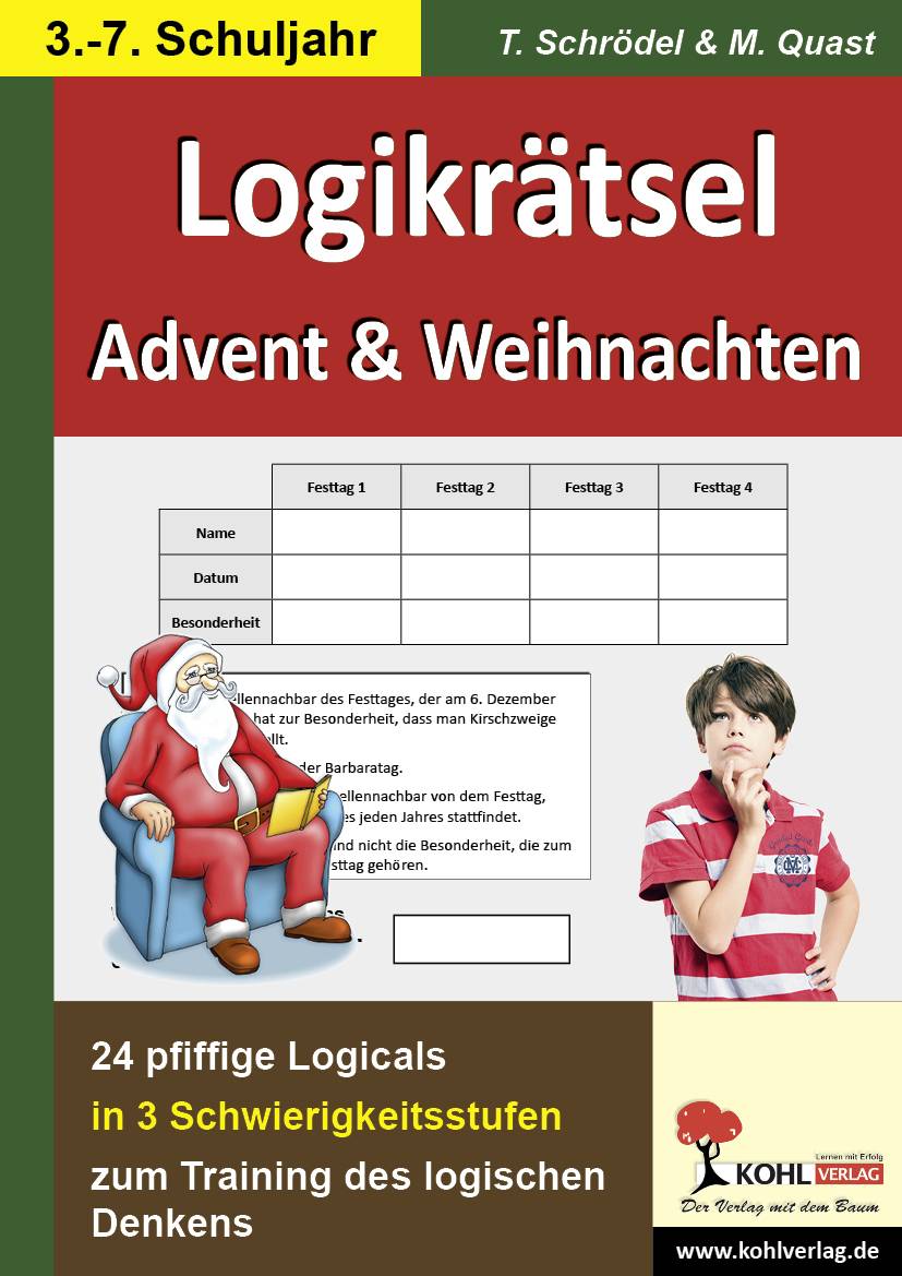 Logikrätsel Advent & Weihnachten 24 Pfiffige Logicals zum Training des logischen Denkens. 20 Kopiervorlagen. Freiarbeit