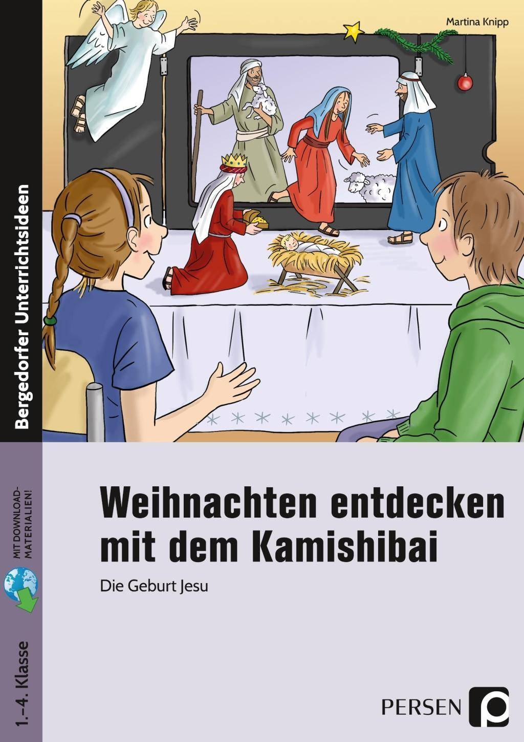 Weihnachten entdecken mit dem Kamishibai Bildkarten, Erzähltexte & motivierende Arbeitsbl. - Die Geburt Jesu (1. bis 4. Klasse)