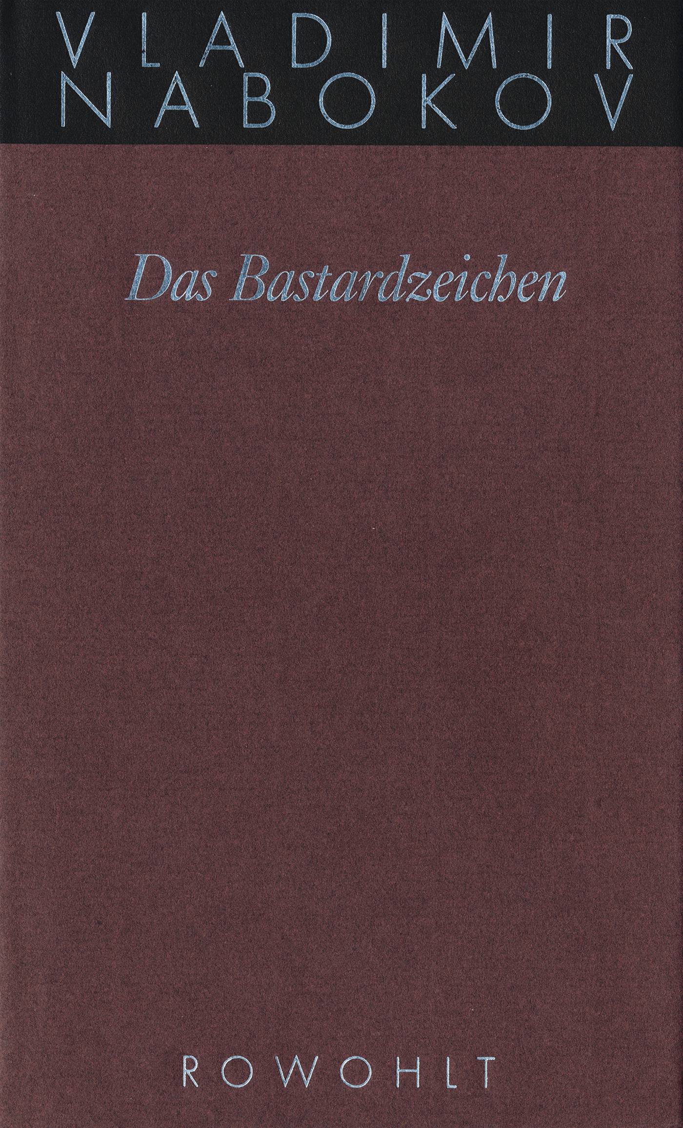 Das Bastardzeichen Roman