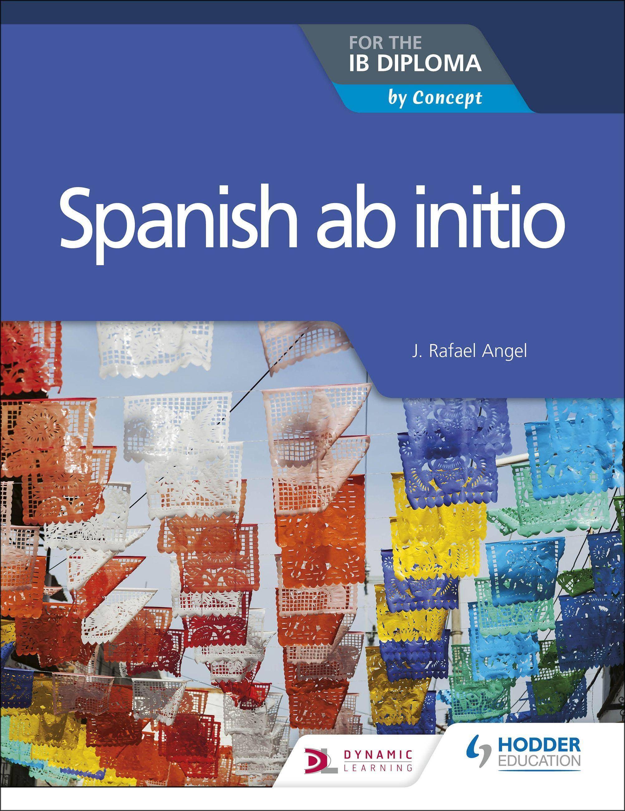 Spanish ab initio for the IB Diploma by Concept