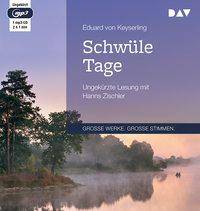Schwüle Tage, 1 MP3-CD Ungekürzte Lesung mit Hanns Zischler (1 mp3-CD), Lesung. MP3 Format