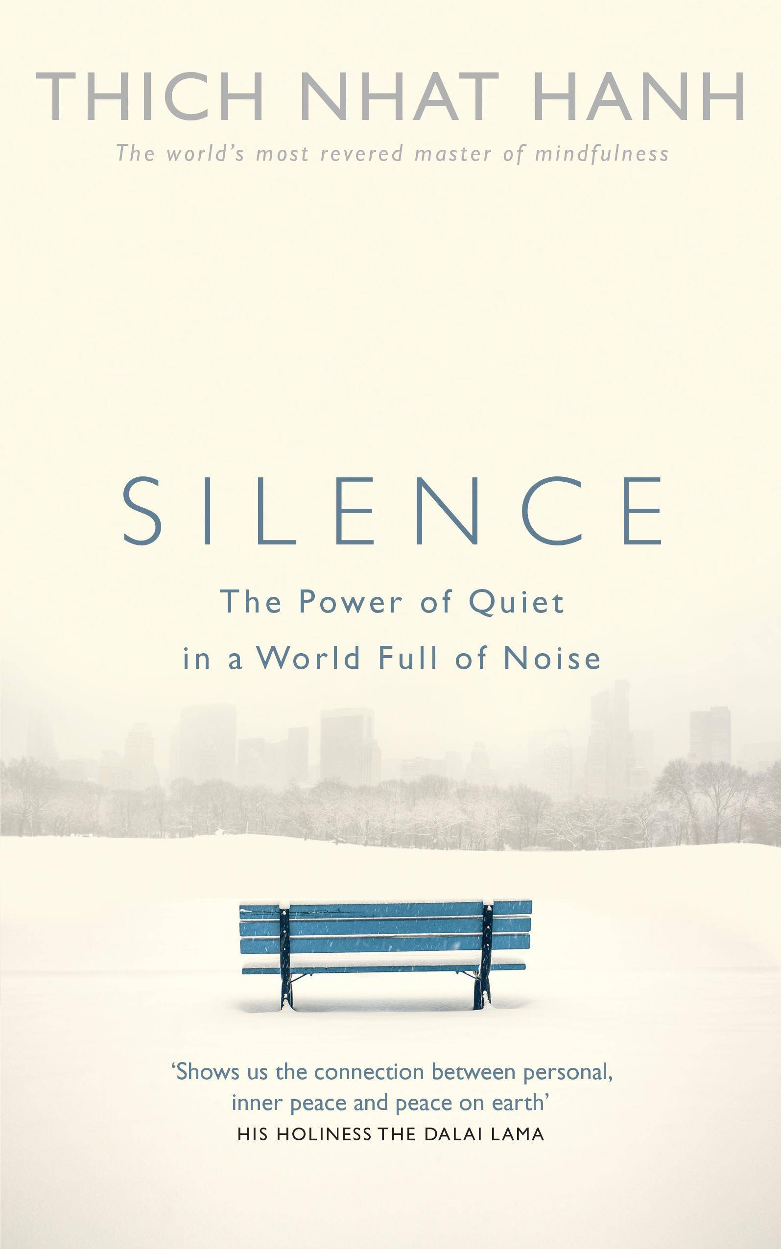 Silence The Power of Quiet in a World Full of Noise