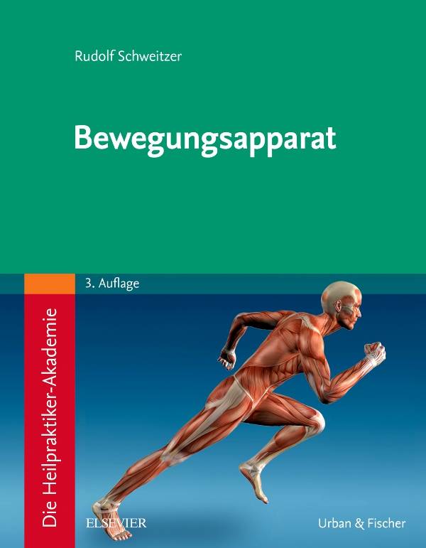 Die Heilpraktiker-Akademie. Bewegungsapparat Mit Zugang zur Medizinwelt
