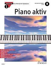 Piano aktiv. Bd.1 Die Methode für Digitalpiano. Ausgabe mit Online-Audiodatei