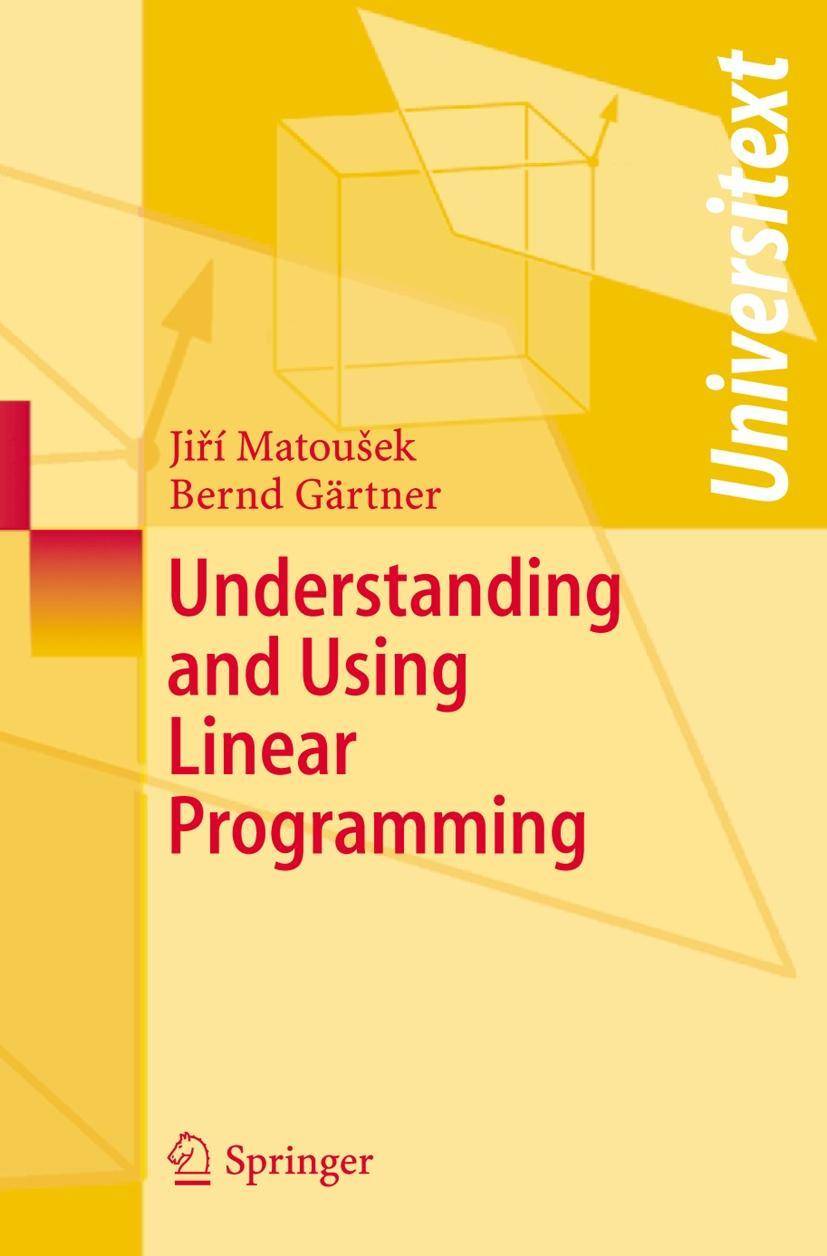 Understanding and Using Linear Programming Universitext