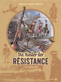 Die Kinder der Résistance. Bd.2 Erste Repressionen