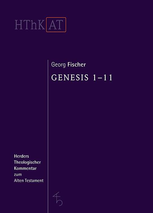Genesis 1-11 Herders Theologischer Kommentar zum Alten Testament