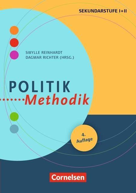 Fachmethodik Politik-Methodik (6. Auflage) - Handbuch für die Sekundarstufe I und II - Buch