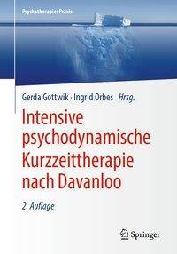 Intensive psychodynamische Kurzzeittherapie nach Davanloo Psychotherapie: Praxis