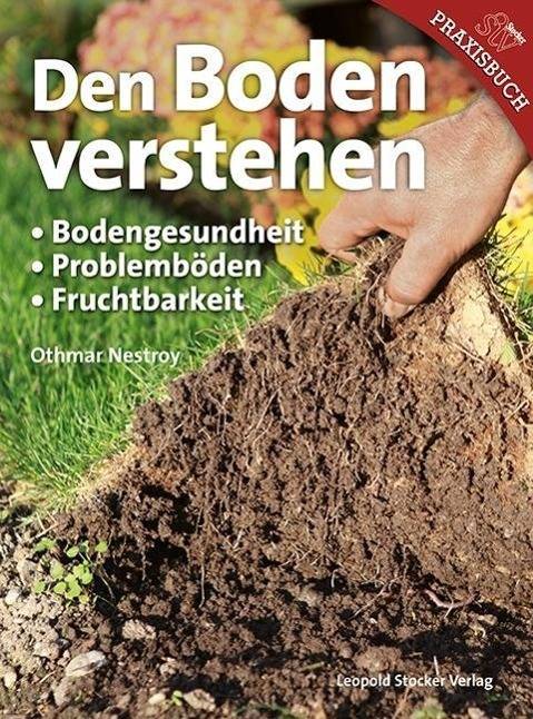 Den Boden verstehen Aufbau, Typen, Fruchtbarkeit