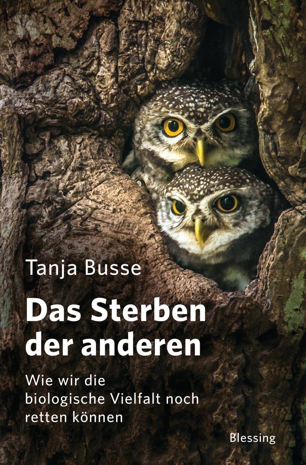 Das Sterben der anderen Wie wir die biologische Vielfalt noch retten können