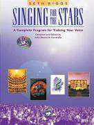 Singing for the Stars, w. 2 Audio-CDs A Complete Program for Training Your Voice