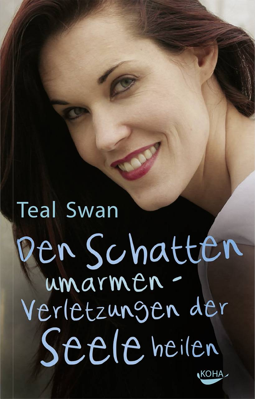Den Schatten umarmen Verletzungen der Seele heilen
