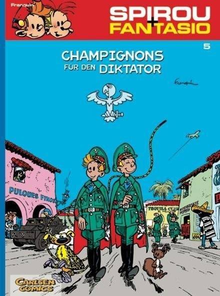 Spirou und Fantasio 5: Champignons für den Diktator Spannende Abenteuer für Mädchen und Jungen ab 8