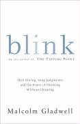 Blink, International Edition The Tipping Point. The Power of Thinking Without Thinking. Winner of getAbstract International Book Award 2005