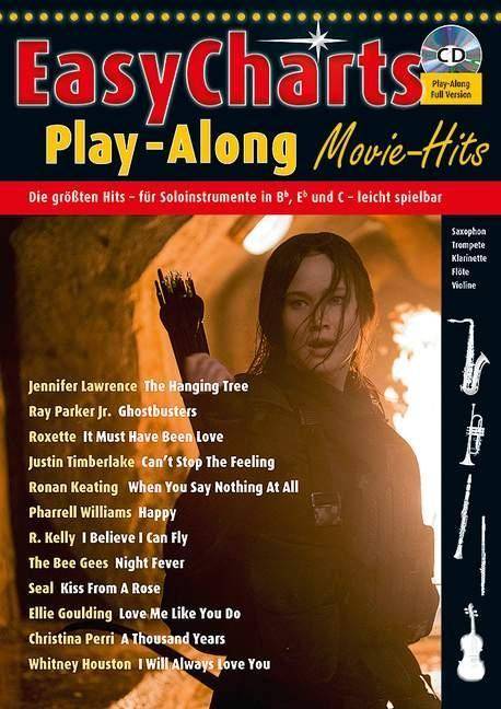 Easy Charts Play-Along Sonderband: Movie Hits, für C/Eb/Bb-Instrumente, mit Audio-CD. Bd.1 Die größten Hits spielerisch leicht gesetzt