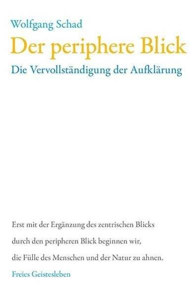 Der periphere Blick Die Vervollständigung der Aufklärung