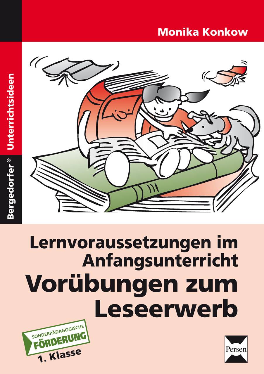 Vorübungen zum Leseerwerb Lernvoraussetzungen für den Anfangsunterricht (1. Klasse)